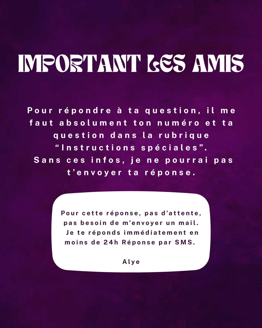 TA REPONSE  IMMEDIATE MOINS DE 24H du lundi au samedi par Alye