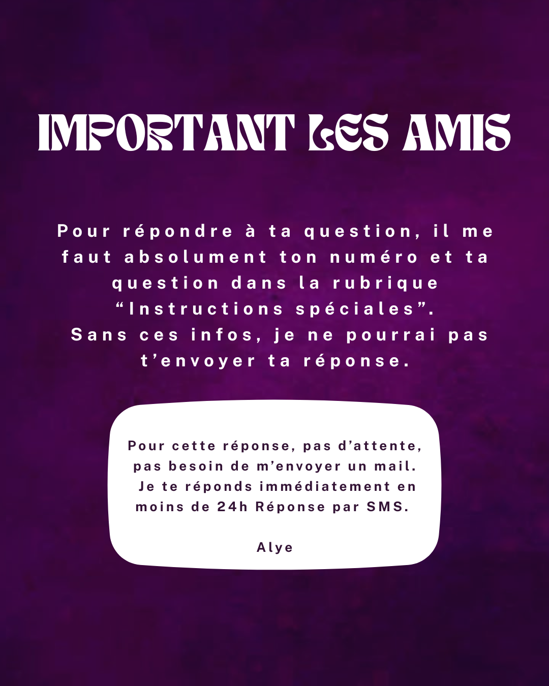TA REPONSE  IMMEDIATE MOINS DE 24H du lundi au samedi par Alye