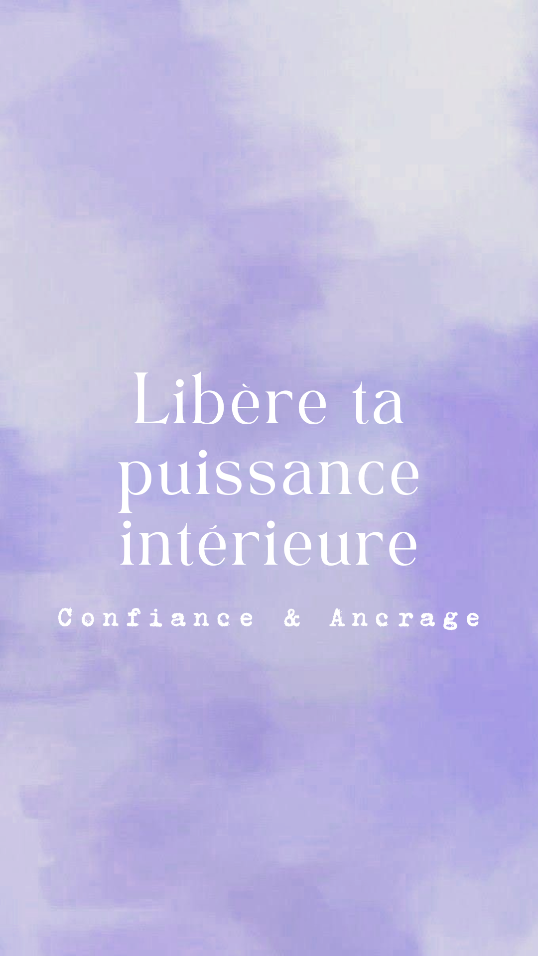 Libère Ta Puissance Intérieure - Confiance & Ancrage