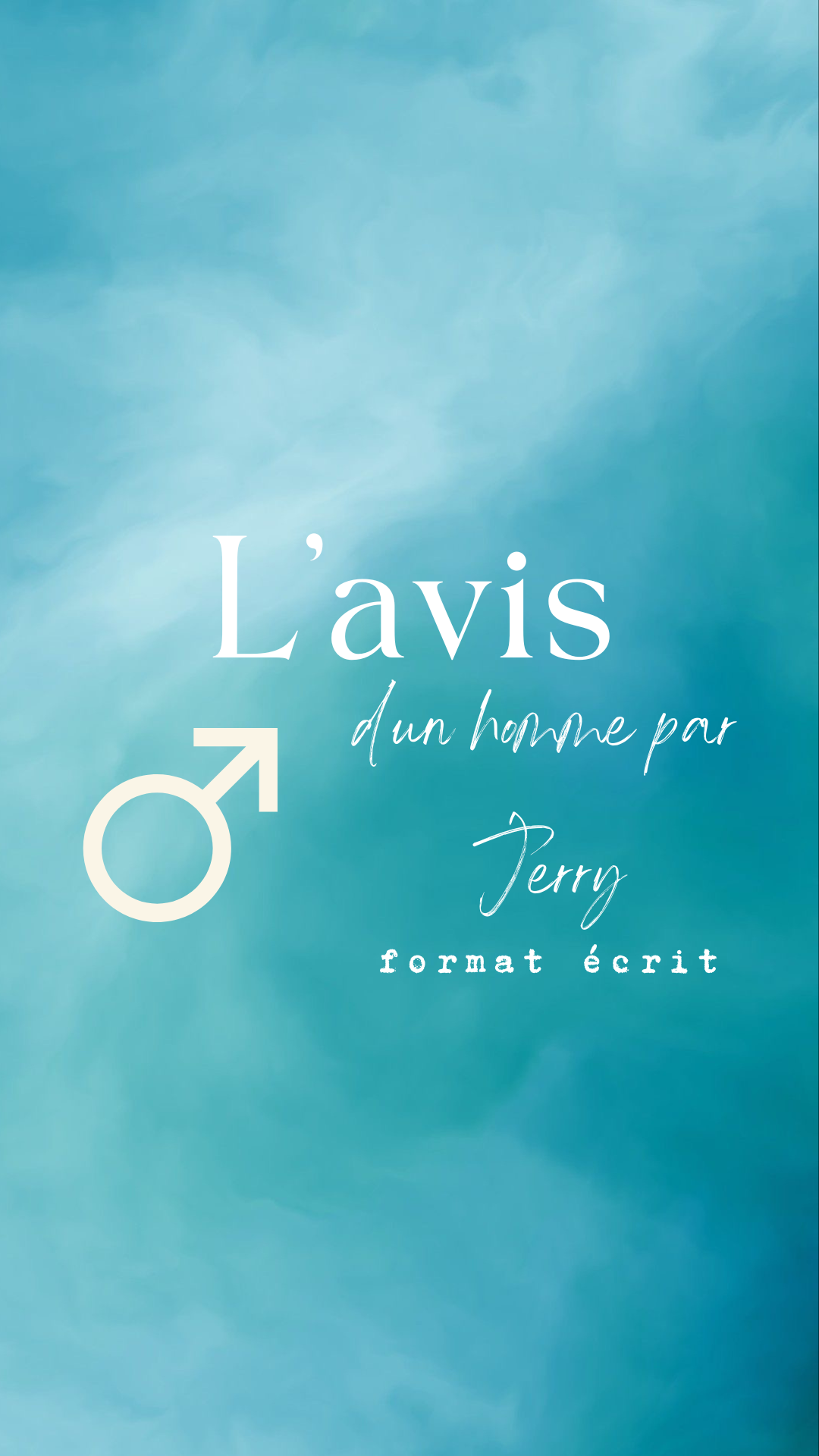 L'avis d'un homme - Par Jerry