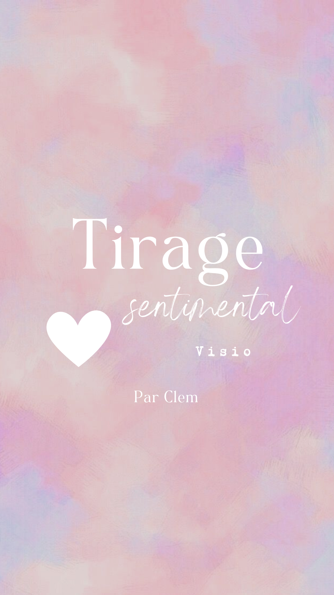 Tirage privé sentimentale en visio - par Clem