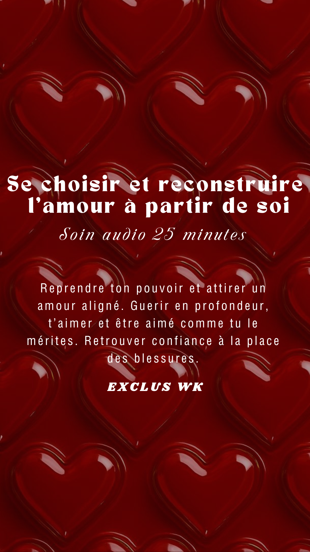 SOIN AUDIO 25minutes Se choisir et reconstruire l’amour à partir de soi