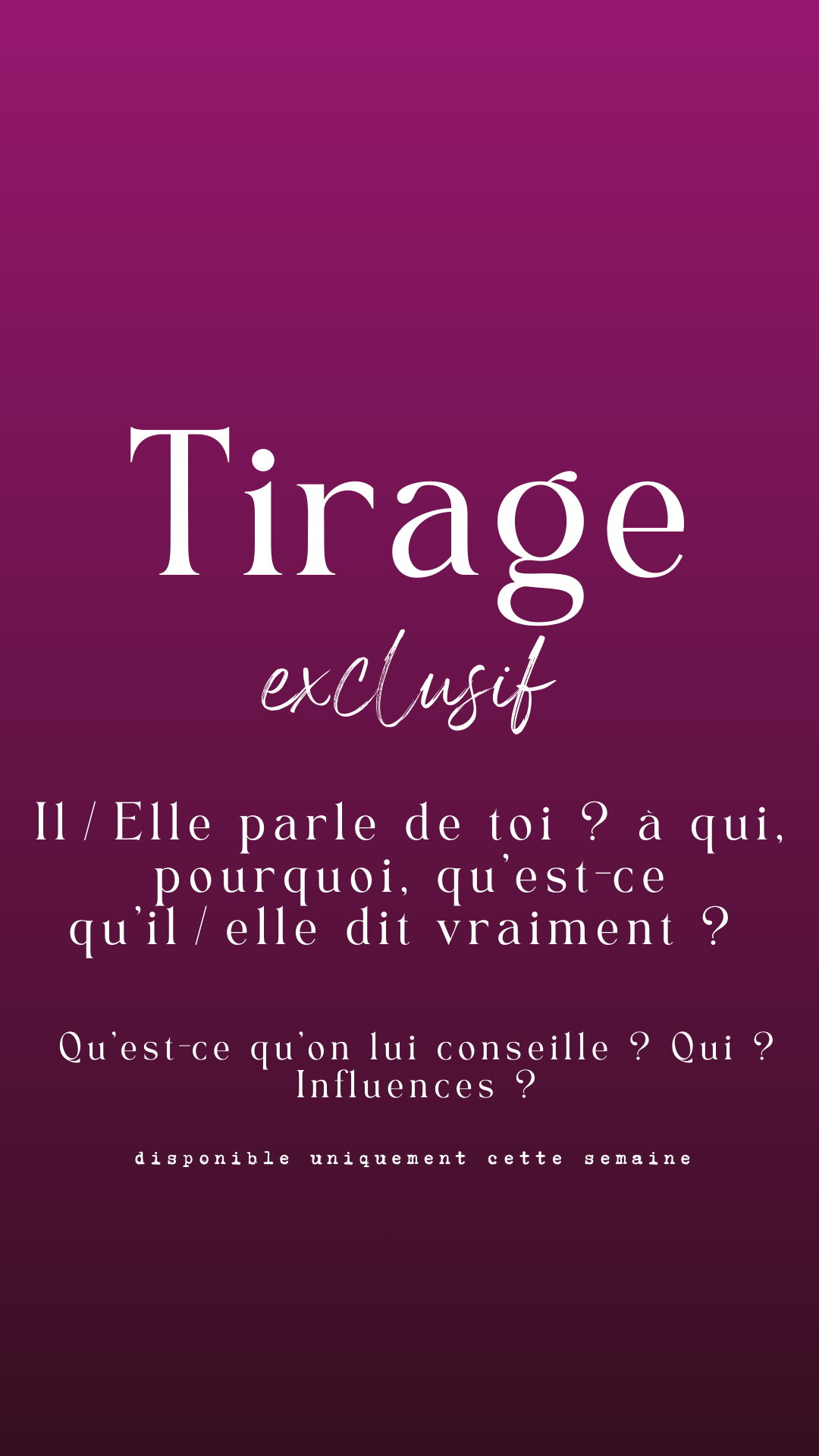 Tirage exclusif - Il/Elle parle de toi ? à qui, pourquoi, qu’est-ce qu’il/elle dit vraiment… et qu’est-ce qu’on lui conseille ?