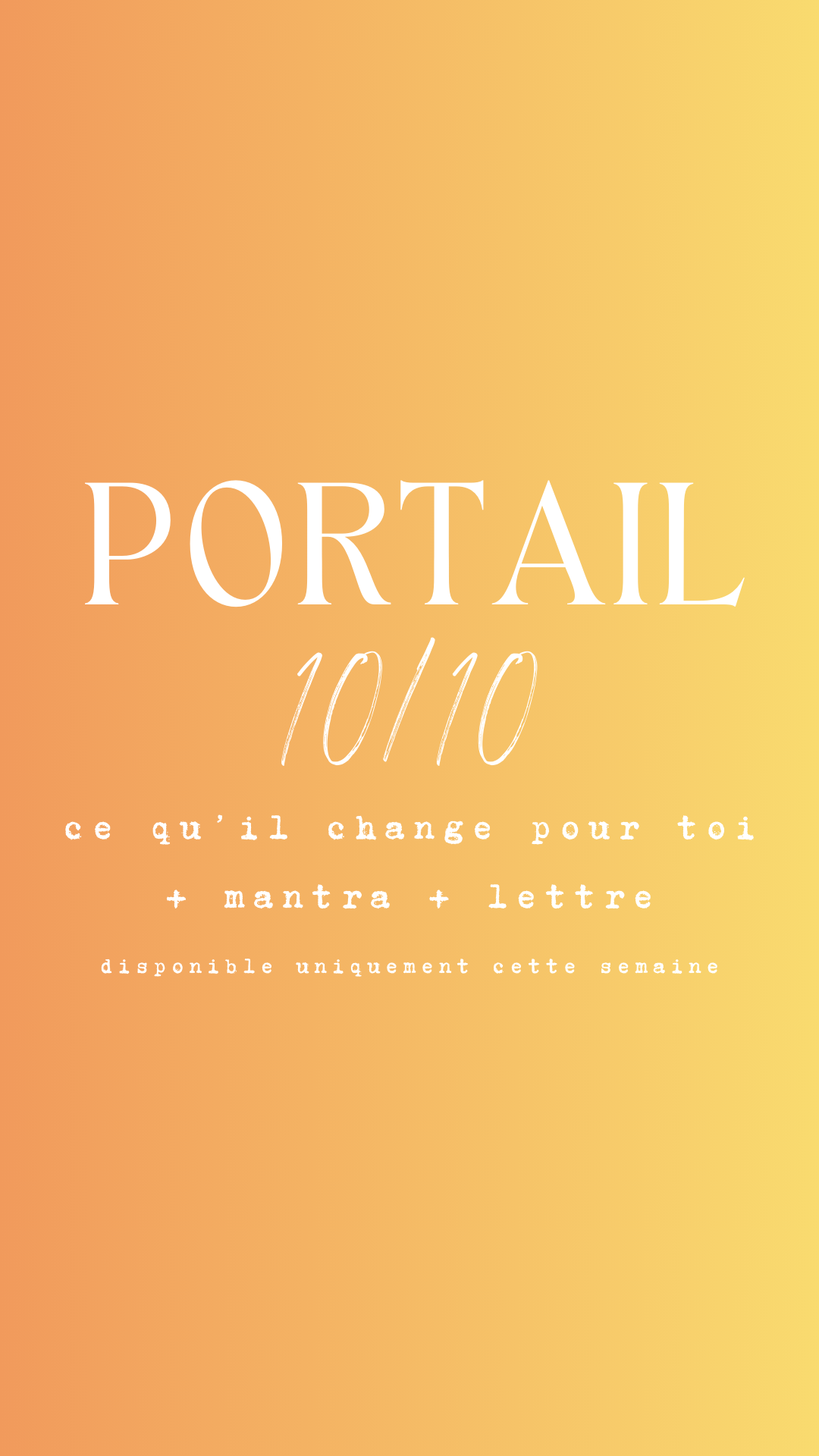 Exclusif semaine - Portail énérgetique du 10/10 tirage, mantra & lettre de manifestation