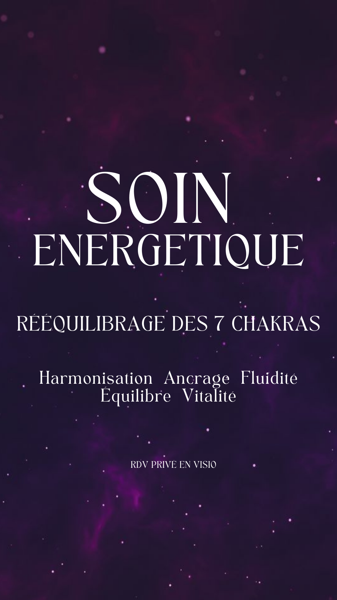 Soin énergétique de rééquilibrage des 7 chakras