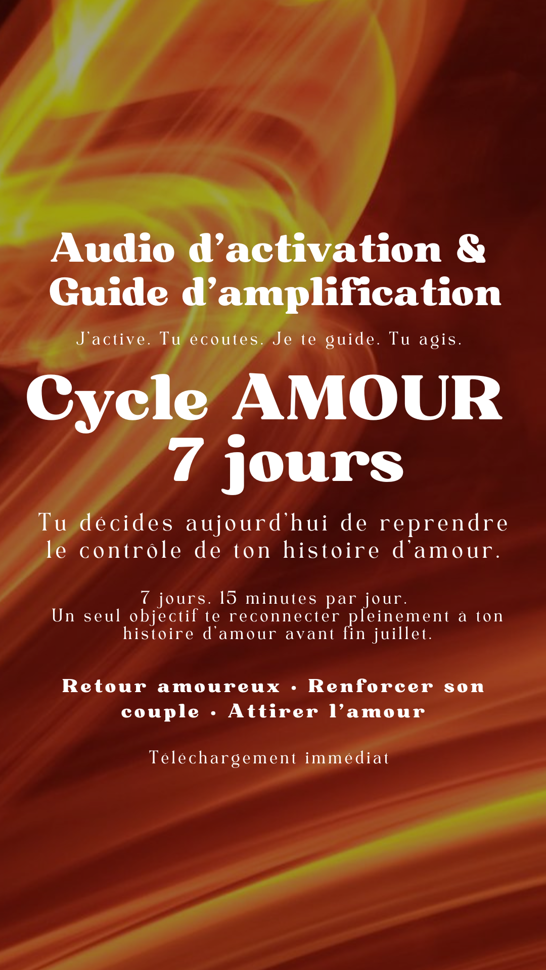 AUDIO CYCLE AMOUR • 7 JOURS (Audio d'activation & Guide d'amplification)