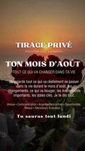 - 30% TIRAGE EXCLUSIF - TON MOIS D'AOÛT Tout ce qui va arriver dans ta vie par sms en 24h