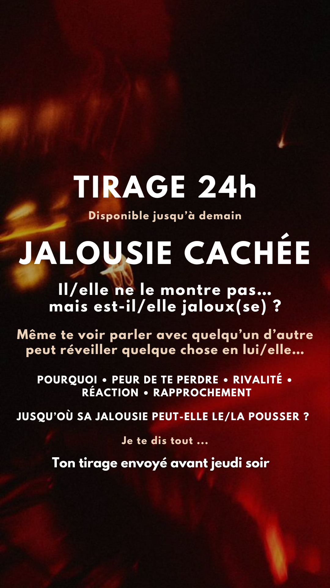 TIRAGE FLASH 24H JALOUSIE CACHÉE Jusqu’où l’idée de te voir avec quelqu’un d’autre peut-elle le/la faire réagir ? par sms en 24h