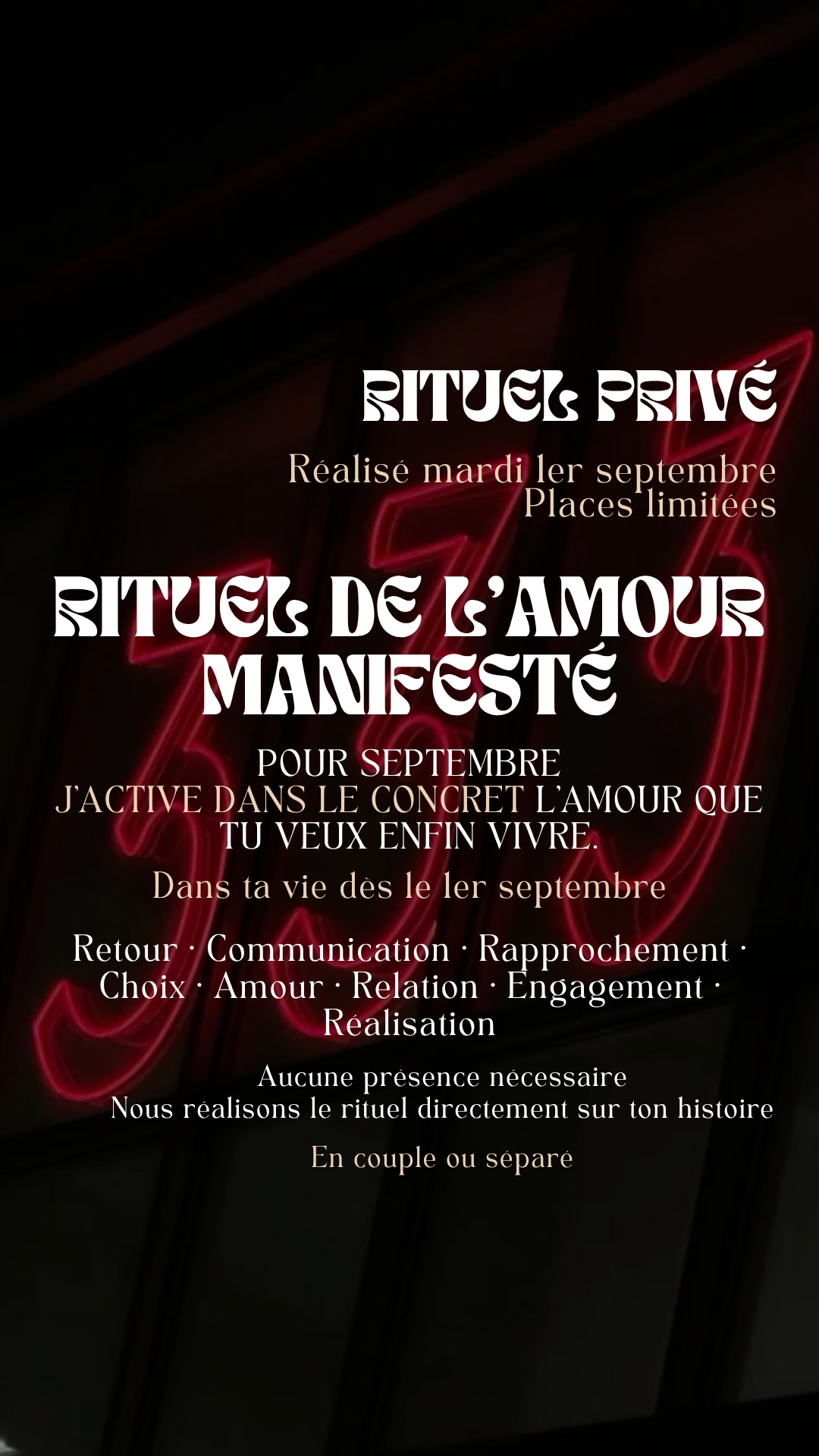 RITUEL PRIVÉ DU 1ER SEPTEMBRE L’AMOUR MANIFESTÉ (Place limité) réalisé uniquement le 01.09