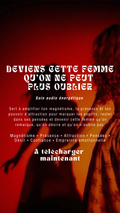 Audio soin DEVIENS CETTE FEMME QU’ON NE PEUT PLUS OUBLIER