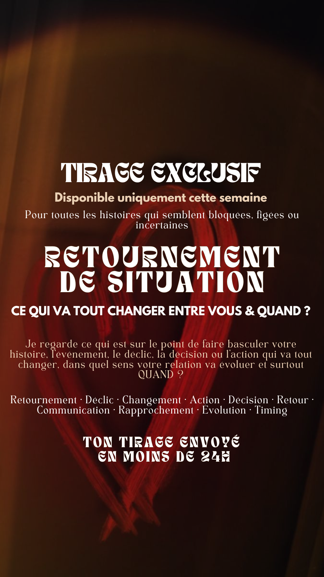 -35 % TIRAGE EXCLUSIF - RETOURNEMENT DE SITUATION Ce qui va tout changer entre vous & QUAND ? par sms en 24h