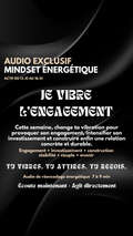AUDIO EXCLUSIF Mindset énergétique = Je vibre l’engagement 12.10 au 18.10 inclus