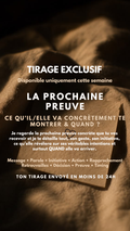 -25 % TIRAGE EXCLUSIF - LA PROCHAINE PREUVE - Ce qu’il/elle va concrètement te montrer & QUAND ? par sms en 24h