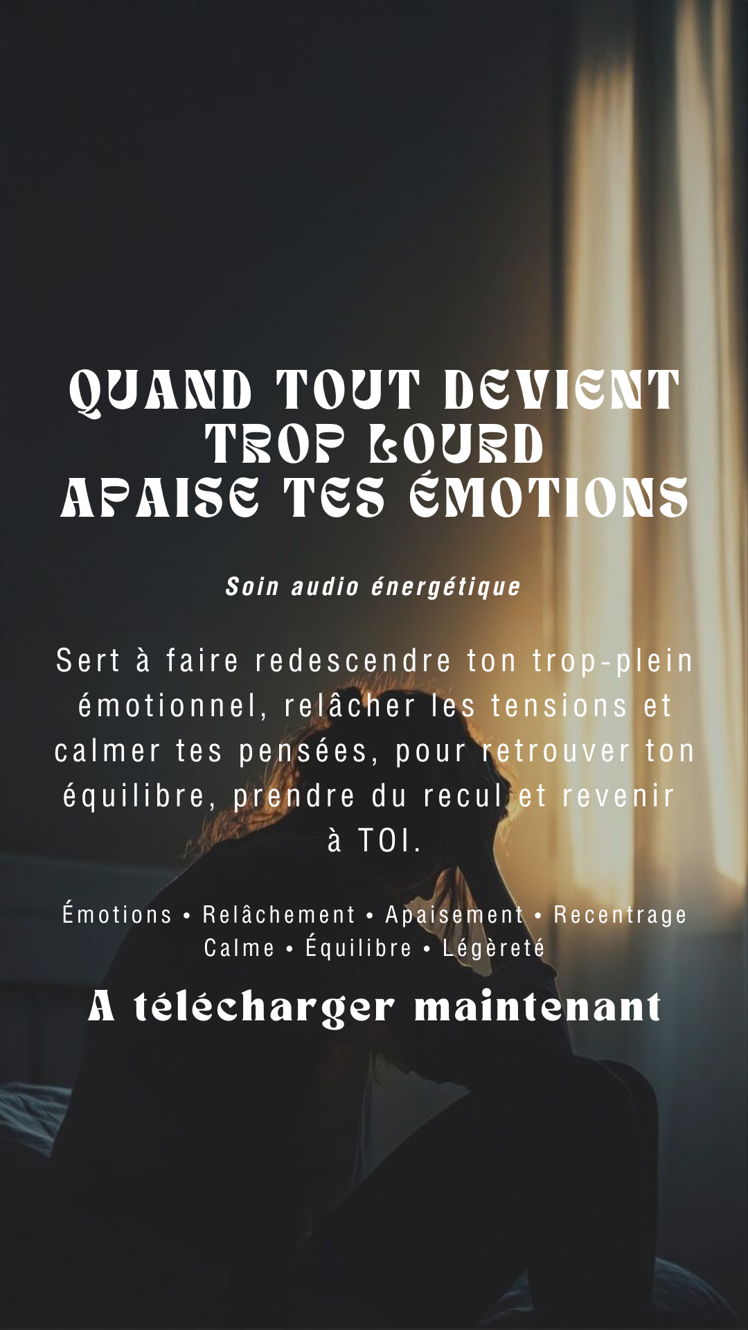 Audio soin QUAND TOUT DEVIENT TROP LOURD APAISE TES ÉMOTIONS