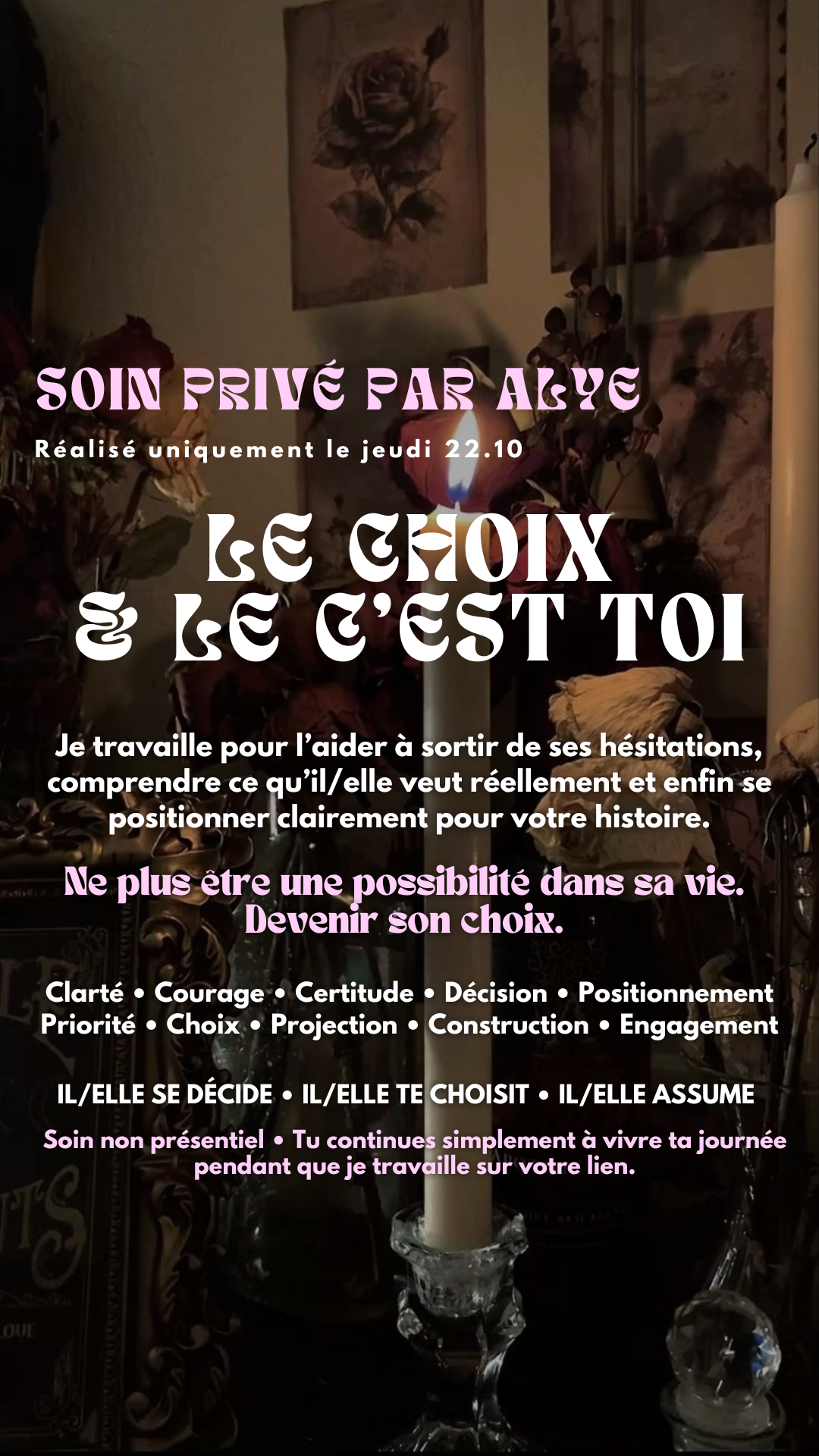 SOIN PRIVÉ LE CHOIX & LE C’EST TOI avec ALYE le jeudi 22