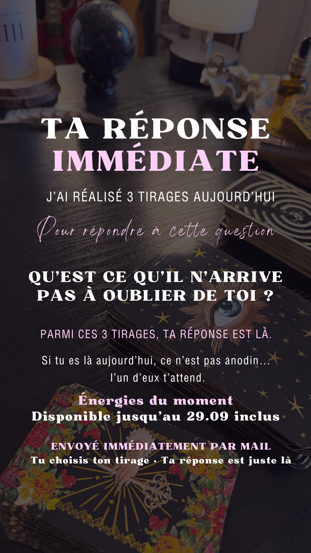 TA RÉPONSE IMMÉDIATE QU'EST CE QU'IL N'ARRIVE PAS À OUBLIER DE TOI ? Énergie du 27.09 au 29.09