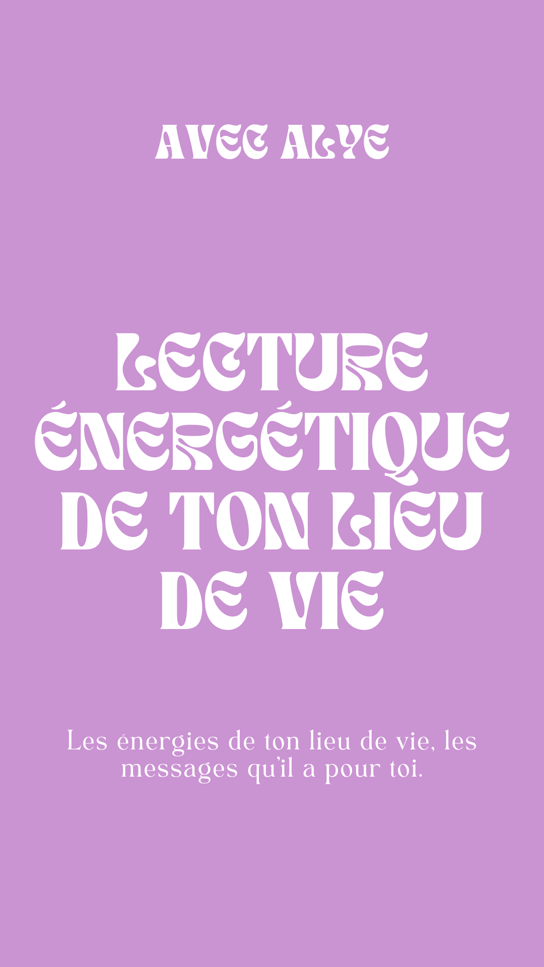 Lecture Énergétique de ton Lieu de Vie - Par Alye
